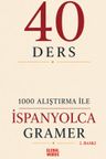 40 Ders 1000 Alıştırma İle İspanyolca Gramer