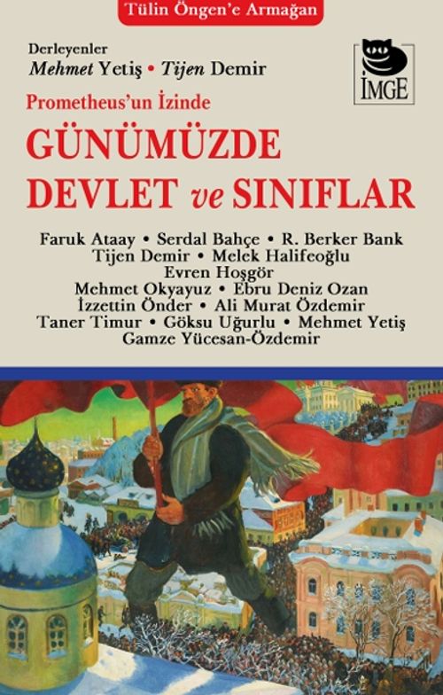 Prometheus'un İzinde Günümüzde Devlet ve Sınıflar & Tülin Öngen'e  Armağan