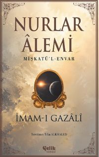 Nurlar Alemi & Mişkatül Envar
