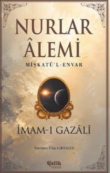 Nurlar Alemi & Mişkatül Envar