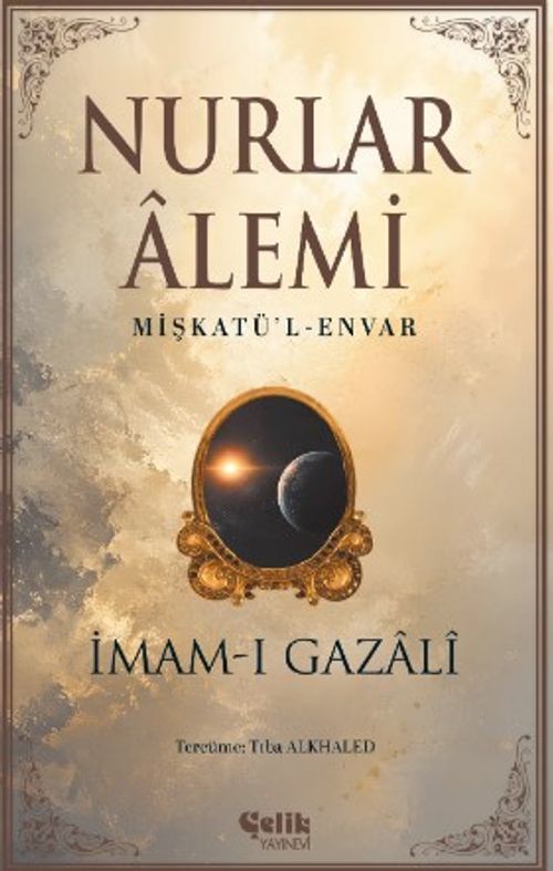 Nurlar Alemi & Mişkatül Envar