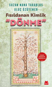 Fısıldanan Kimlik & Dönme