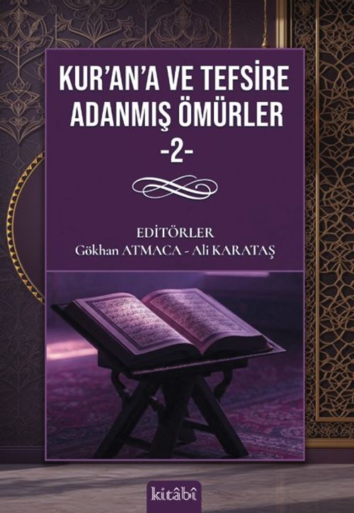 Kurana ve Tefsire Adanmiş Ömürler 2