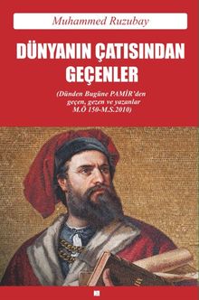 Dünyanın Çatısından Geçenler