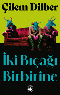 İki Bıçağı Birbirine