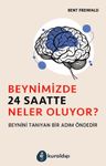 Beynimizde 24 Saatte Neler Oluyor ?