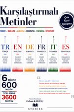 Karşılaştırmalı Metinler Türkçe-İngilizce-Almanca-Fransızca-İtalyanca-İspanyolca & 6 Dilde 600 Farklı Metin Toplamda 3600 Metin