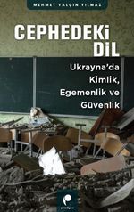 Cephedeki Dil & Ukrayna'da Kimlik, Egemenlik ve Güvenlik