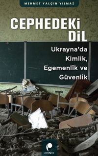 Cephedeki Dil & Ukrayna'da Kimlik, Egemenlik ve Güvenlik