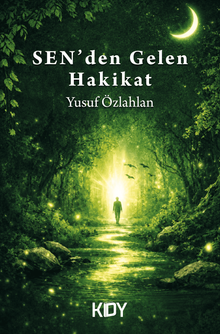 Sen'den Gelen Hakikat