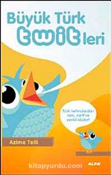 Büyük Türk Twitleri - Azime Telli