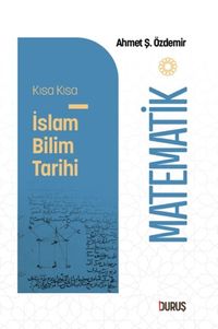 Kısa Kısa İslam Bilim Tarihi – Matematik