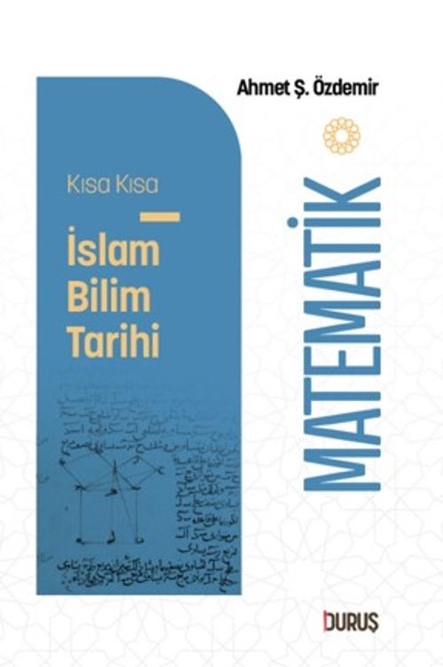 Kısa Kısa İslam Bilim Tarihi – Matematik
