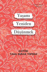 Yaşamı Yeniden Düşünmek