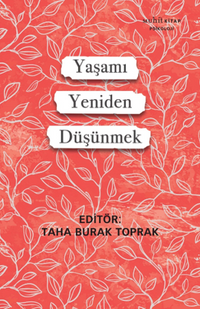 Yaşamı Yeniden Düşünmek