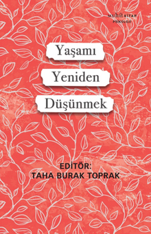 Yaşamı Yeniden Düşünmek