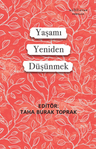 Yaşamı Yeniden Düşünmek