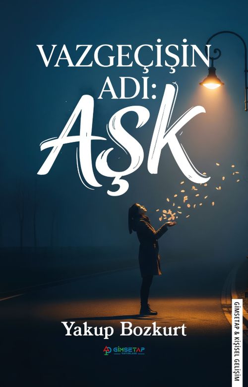 Vazgeçişin Adı: Aşk