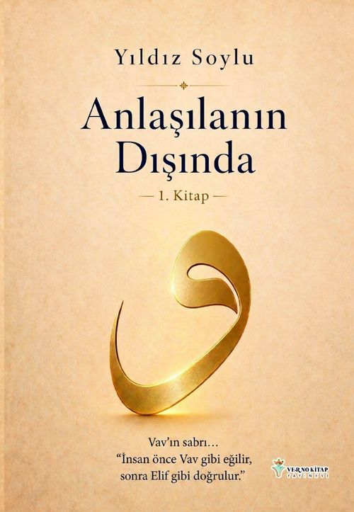 Anlaşılanın Dışında (1. Kitap)