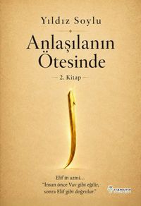Anlaşılanın Ötesinde (2. Kitap)