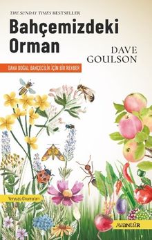 Bahçemizdeki Orman & Daha Doğal Bahçecilik İçin Bir Rehber