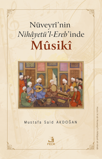 Nüveyrî'nin Nihayetü'l-Ereb'inde Mûsikî