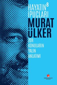 Hayatın İpuçları 8 (Ciltli) & Zor Konuların Yalın Anlatımı