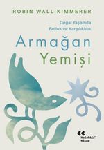 Armağan Yemişi & Doğal Yaşamda Bolluk ve Karşılıklık