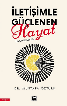 İletişimle Güçlenen Hayat & Limoncu Mısto