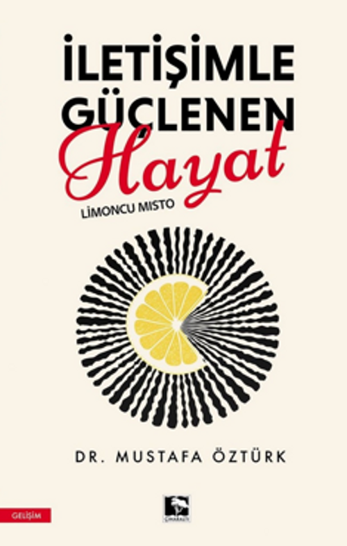 İletişimle Güçlenen Hayat & Limoncu Mısto