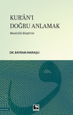 Kur'an-ı Doğru Anlamak & Mealcilik Eleştirisi