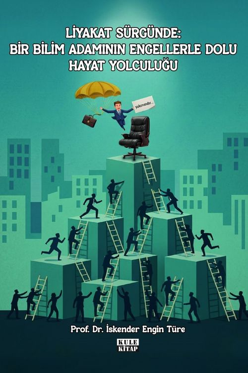 Liyakat Sürgünde: Bir Bilim Adamının Engellerle Dolu Hayat Yolculuğu