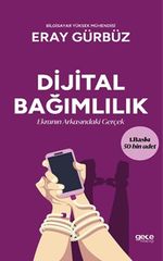 Dijital Bağımlılık & Ekranın Arkasındaki Gerçek
