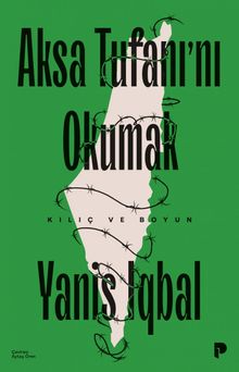 Aksa Tufanı'nı Okumak / Kılıç ve Boyun