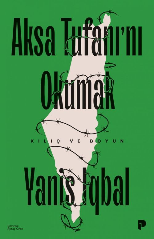 Aksa Tufanı'nı Okumak / Kılıç ve Boyun