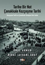 Tarihe Bir Not Çanakkale Kozçeşme Tarihi & Kozçeşme Tarihi ve Çanakkale Savaşına Dair Anılar