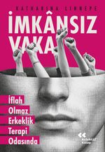İmkansız Vaka & İflah Olmaz Erkeklik Terapi Odasında