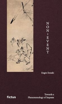 Non-Event, Towards a Phenomenology of Impasse