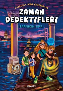 Zaman Dedektifleri / Sarnıcın Sırrı