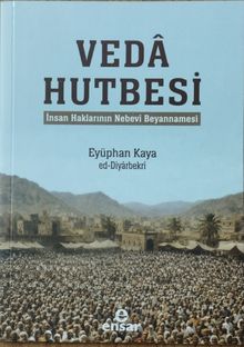İnsan Haklarının Nebevi Beyannamesi Veda Hutbesi