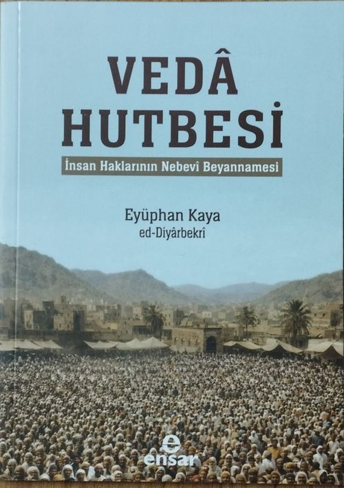 İnsan Haklarının Nebevi Beyannamesi Veda Hutbesi