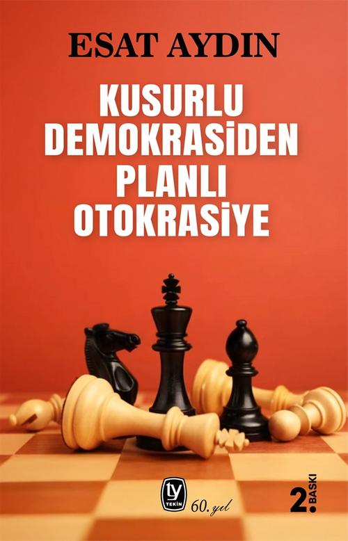 Kusurlu Demokrasiden Planlı Otokrasiye