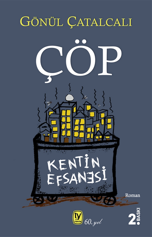 Çöp & Kentin Efsanesi