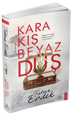 Kara Kış Beyaz Düş (Karton Kapak)