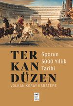 Ter, Kan, Düzen & Sporun 5000 Yıllık Tarihi