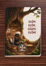 Akıl Defteri - Bal Porsuğu Serisi - Evim Evim, Güzel Evim