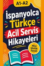 A1-A2 İspanyolca-Türkçe Acil Servis Hikayeleri