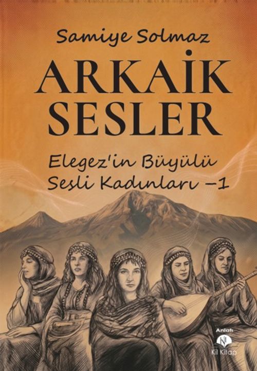 Arkaik Sesler & Elegez'in Büyülü Sesli Kadınları
