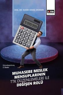 Muhasebe Meslek Mensuplarının TTK Düzenlemeleri İle Değişen Rolü