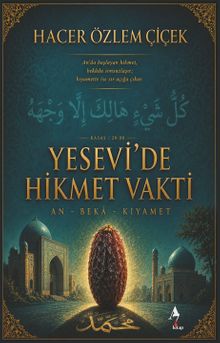 Yesevi'de Hikmet Vakti